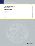 George Gershwin - Edition Schott  : 3 Preludes - flute and piano..