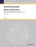 Raimund Wippermann - Edition Schott  : Missa di Sant´ Anna - girls' choir, congregation ad libitum, wind instruments ad libitum and organ. Partition..