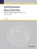 Raimund Wippermann - Edition Schott  : Missa di Sant' Anna - girls' choir, congregation ad libitum, wind instruments ad libitum and organ. Partition de chœur..
