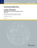 Kurt Hessenberg - Edition Schott  : Musique de Passion - d'après Luc l'évangéliste. op. 103. choir, 3 solo parts and orchestra. Partition de direction..