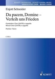 Enjott Schneider - Da pacem, Domine - Verleih uns Frieden - Motette. mixed choir (SATB) a cappella. Partition de chœur..