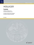 Heinz Holliger - Edition Schott  : Lunea - 23 sentences by Nikolaus Lenau. baritone and piano (or ensemble). baryton. Edition séparée..