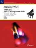 Maurice Moszkowski - Essential Exercises  : 12 Études de piano pour la main gauche seule - op. 92. piano..