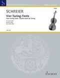 Anno Schreier - Edition Schott  : Quatre tests de Turing - pour deux altos. 2 violas. Partition d'exécution..