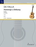 Manuel de Falla - Edition Schott  : Homenaje a Debussy - Urtext. guitar..