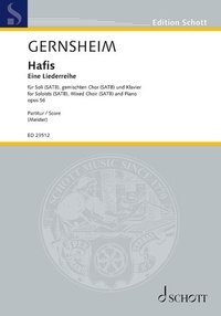 Friedrich Gernsheim - Edition Schott  : Hafis - Eine Lieder-Reihe für Solostimmen und Chor mit Begleitung des Pianoforte. soloistss (SATB), mixed choir (SATB) and piano. Partition (également partition d'exécution)..