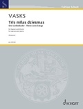 Pēteris Vasks - Three Love Songs for soprano and piano.