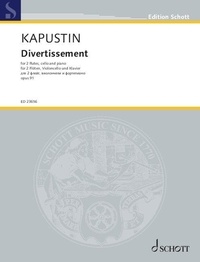Nikolaï Kapoustine - Divertissement - op. 91. 2 flutes, cello and piano - Partition et parties.