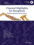 Kate Mitchell - Classical Highlights for Saxophone - Arranged for Saxophone and Piano. alto saxophone in Eb and piano. Play-along.