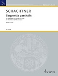 Johannes Schachtner - Sequentia paschalis - Mixed choir (SATB) and organ. Partition de choeur.
