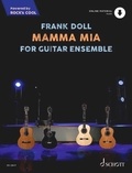 Frank Doll - Rock's Cool  : Mamma Mia - For Guitar Ensemble. 4 guitars..