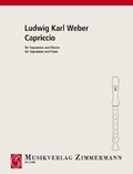 Ludwig karl Weber - Capriccio - sopranoino and piano..