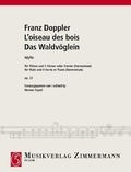 Albert franz Doppler - L'oiseau des bois - (Das Waldvöglein) Idylle. op. 21. flute and 4 horns (piano/harmonium). Partition et parties..