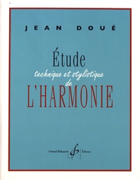 Jean Doué - Etude technique et stylistique de l'harmonie.