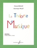 Chantal Boulay et Dominique Millet - La théorie en musique.