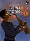Jérôme Naulais - Saxo tonic - Tome 1, pour saxophone alto et accompagnement sur CD de piano, guitare basse, batterie et percussions. 1 CD audio