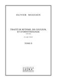 Olivier Messiaen - Traité de rythme, de couleur et d'ornithologie (1949-1992) - Tome 2.