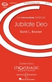 David l. Brunner - Choral Music Experience  : Jubilate Deo - 3-part treble voices (SSA), 2 trumpets, horn, trombone, tuba and organ. Partition de chœur..
