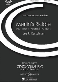 Lee r. Kesselman - Choral Music Experience  : Nights in armor - No. 1 Merlin's riddle. mixed choir (SATB) a cappella. Partition de chœur..