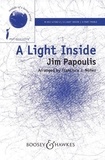 Jim Papoulis - Sounds of a Better World  : A light inside - upper voices (SSA) and piano. Partition de chœur..