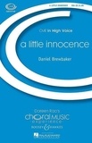 Daniel Brewbaker - Choral Music Experience  : A Little Innocence - children's choir (female choir) (SSA) and piano. Partition de chœur..