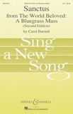 Carol Barnett - Sing a New Song  : Sanctus - from The World Beloved: A Bluegrass Mass (Second Edition). mixed choir (SATB) a cappella. Partition de chœur..