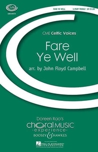 John floyd Campbell - Choral Music Experience  : Fare Ye Weel - Children's choir and piano..