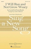 Lowell laterza Booth - Sing a New Song  : I Will Run and Not Grow Weary - mixed choir (SATB) a cappella. Partition de chœur..