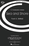 Frank k Dewald - Choral Music Experience  : Sea and Shore - mixed choir (SATB) divisi and piano. Partition de chœur..