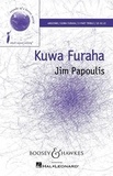 Jim Papoulis - Sounds of a Better World  : Kuwa Furaha - (Be Joy). choir (SA) with piano and percussion. Partition vocale/chorale et instrumentale..