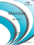 Ola Gjeilo - Windependence  : Meridian - wind band, double bass, percussion instruments and piano, mixed choir (SATB) ad libitum. Partition et parties..