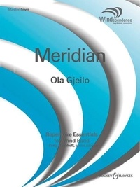 Ola Gjeilo - Windependence  : Meridian - wind band, double bass, percussion instruments and piano, mixed choir (SATB) ad libitum. Partition et parties..