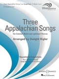 Dwight Bigler - Windependence  : Three Appalachian Songs - for Concert Band and optional Chorus. wind band, choir ad lib.. Partition et parties..