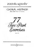 Zoltán Kodály - The Kodály Method Vol. 5 : Choral Method - 77 Two-Part Exercises. Vol. 5. children's choir..