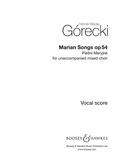 Henryk mikolaj Górecki - Marian Songs - Piesni Maryjne. op. 54. mixed choir (SATB) a cappella. Partition de chœur..