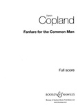 Aaron Copland - Fanfare for the Common Man - 4 horns, 4 trumpets, 3 trombones, tuba, timpani and percussion. Partition..
