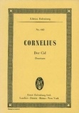 Peter Cornelius - Eulenburg Miniature Scores  : El Cid - Overture. orchestra. Partition d'étude..
