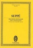 Franz von Suppe - Eulenburg Miniature Scores  : Poet and Peasant - Overture to the Vaudeville-Operetta. orchestra. Partition d'étude..