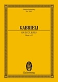 Giovanni Gabrieli - Eulenburg Miniature Scores  : In exclesiis - Motette a 15. mixed choir (SATB) with soloists (SATB, also choirisch), 6 instrumentsn and basso continuo. Partition d'étude..