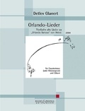 Detlev Glanert - Orlando-Lieder - Fu¨nfzehn alte Lieder zu „Orlando furioso“ von Ariost. countertenor (mezzo-soprano) and guitar..