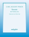 Carl august Pesch - Sonata B-flat major - Sonate pour un Violon Seul. violin. Recueil de pièces instrumentales..