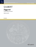 Anthony Gilbert - Edition Schott  : Ziggurat - for bass clarinet and marimba. bass clarinet and marimba. Partition et parties..