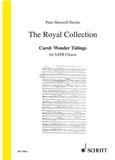 Davies sir peter Maxwell - The Royal Collection  : Carol: Wonder Tidings - for SATB choir. mixed choir (SATB). Partition de chœur..
