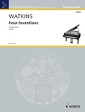 Huw Watkins - Edition Schott  : Four Inventions - for solo piano. piano..