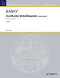 Gerald Barry - Edition Schott  : Karlheinz Stockhausen (1928-2007) - for voice and piano. voice and piano or solo piano..
