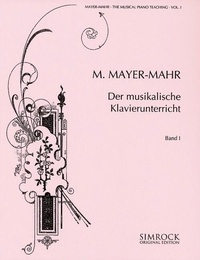 Moritz Mayer-mahr - Der musikalische Klavierunterricht - piano..