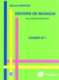 Edmond Mayeur - Devoirs de musique - En 8 cahiers progressifs. Cahier N° 1.