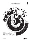 Laurent Martins - Tours de clés volume 1 - Cahier pratique de lecture et de rythme.