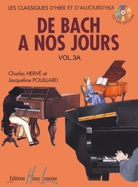 Charles Hervé et Jacqueline Pouillard - De Bach à nos jours - Volume 3A.