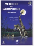 Claude Delangle et Christophe Bois - Méthode de saxophone pour débutants. 1 CD audio